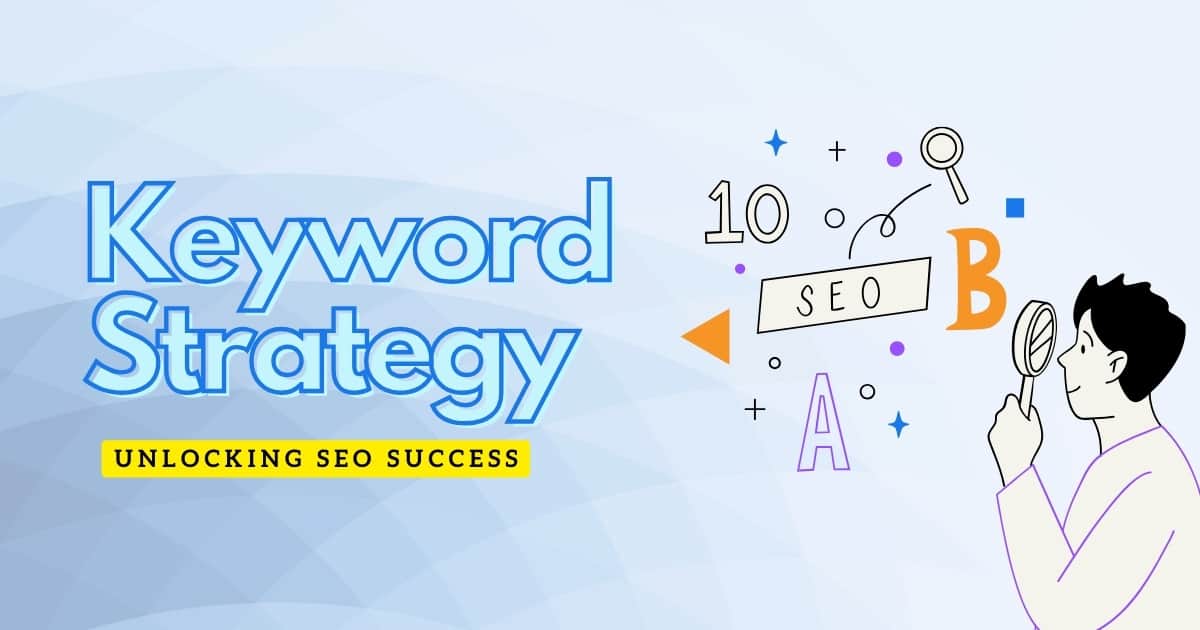 importance of keyword strategy for seo