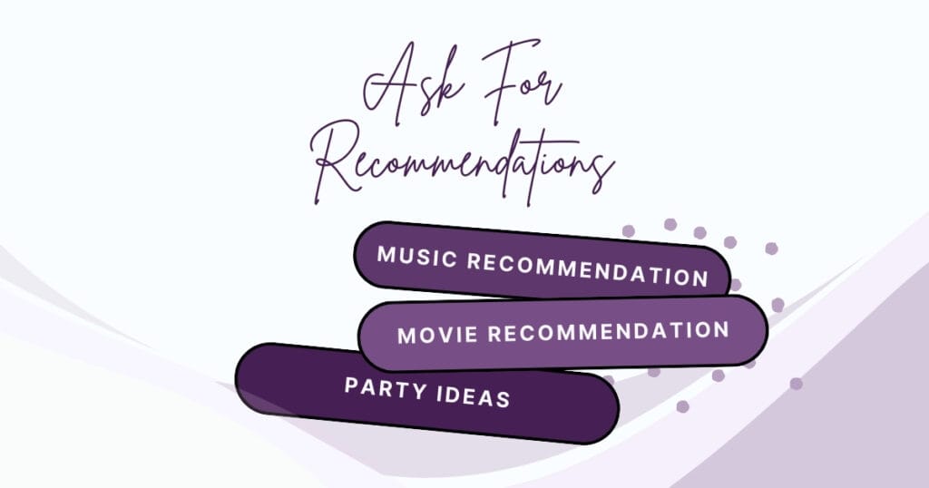 Ask For Recommendations