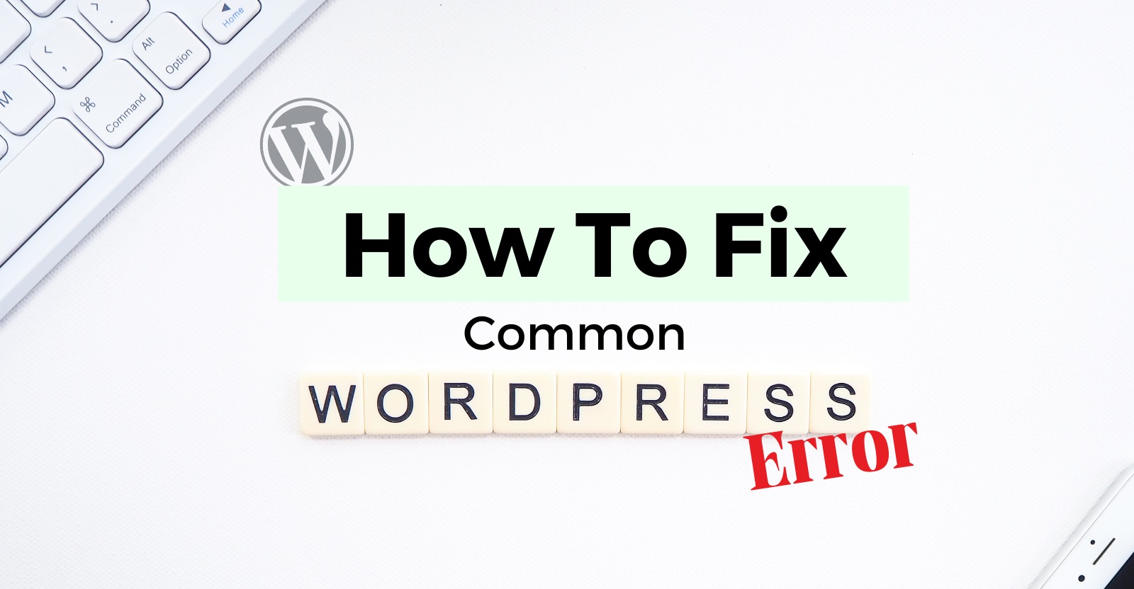 tips to fix common wordpress error
