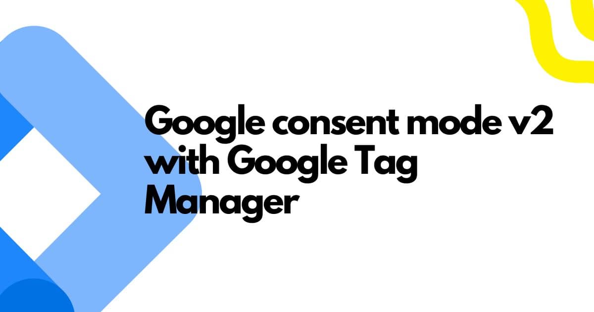 google consent v2 with tag manager