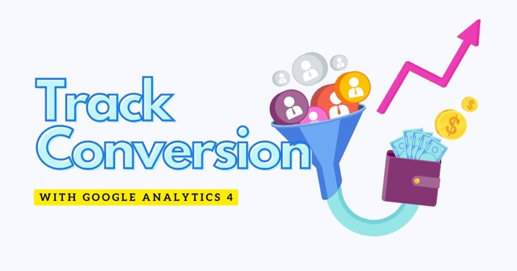 track conversions with GA4